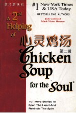 A 2ND HELPING OF <em>C</em>HI<em>C</em>KEN SOUP FOR THE SOUL = 心灵鸡汤 第二辑