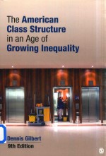 THE AMERICAN CLASS STRUCTURE IN AN AGE <em>OF</em> GROWING INEQUALITY  NINTH <em>EDITION</em>