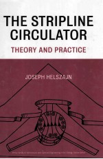The Stripline Circulator <em>Theory</em> <em>and</em> <em>Practice</em>