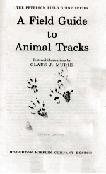 A FIELD <em>GUIDE</em> TO ANIMAL TRACKS SECOND EDITION