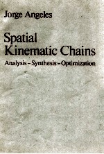 JORGE ANGELES SPATIAL KINEMATI<em>C</em> <em>C</em>HAINS