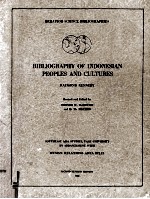 Bibliography <em>of</em> <em>Indonesian</em> Peoples and Cultures Second Revised Edition