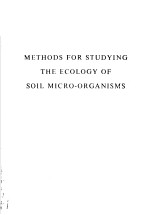 <em>METHODS</em> <em>OF</em>R STUDYING THE ECOLOGY <em>OF</em> SOIL MICRO-ORGANISMS