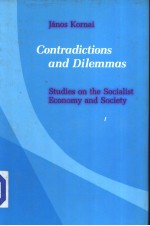 CONTRADICTIONS AND DILEMMAS STUDIES ON <em>THE</em> SOCIALIST ECONOMY AND SOCIETY