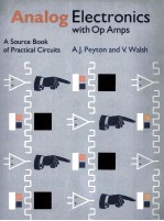 Analog Electronics with Op Amps A Source Book <em>of</em> Practical Circuits