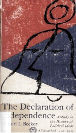 <em>The</em> Declaration <em>of</em> IndePendence A <em>Study</em> in <em>The</em> History <em>of</em> Political Ideas