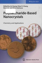 Polysaccharide-<em>based</em> nanocrystals chemistry <em>and</em> <em>applications</em>