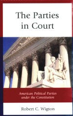 The Parties in Court American Political Parties un<em>d</em>er the Constitution