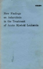 NE<em>W</em> <em>F</em>INDINGS ON ACLARUBICIN IN THE TREATMENT O<em>F</em> ACUTE MYELOID LEUKEMIA