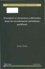 transport et structures coh<em>é</em>rentes dans les <em>é</em>coulements turbulents pari<em>é</em>taux