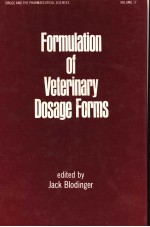 FORMULATION <em>OF</em> VETERINARY <em>DOSAGE</em> FORMS