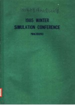 1985 WINTER SI<em>M</em>ULATION CONFERENCE PROCEEDINGS