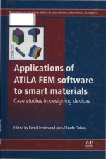 <em>Applications</em> <em>of</em> ATILA FEM s<em>of</em>tware <em>to</em> smart materials case studies <em>in</em> design<em>in</em>g devices