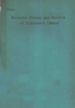 MO ECULAR BIOLOGY AND <em>GENETICS</em> <em>OF</em> ALZHEIMER'S DISEASE