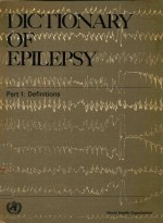 DICTIONARY <em>OF</em> EPILEPSY PART I:DEFINITIONS