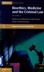 Medicine and Bioethics in <em>the</em> <em>The</em>atre of <em>the</em> Criminal <em>Process</em>
