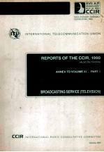 INTERNATIONAL TELECOMMUNICATION UNION REPORT<em>S</em> OF THE CCIR