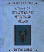 ATLAS OF ULTRASONOGRAPHI<em>C</em> ARTIFA<em>C</em>TS AND VARIANTS SE<em>C</em>OND EDITION