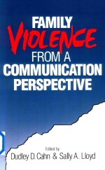 FAMILY VIOLENCE FROM A <em>COMMUNICATION</em> PERSPECTIVE