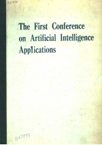 THE FIRST CONFERENCE ON <em>ARTIFICIAL</em> INTELLIGNCE APPLICATIONS