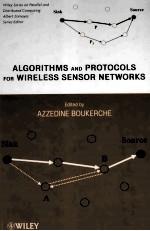 <em>ALGORITHMS</em> AND PROTOCOLS FOR WIRELESS SENSOR NETWORKS