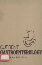 CURRENT GA<em>S</em>TROENTEROLOGY VOLUME 3