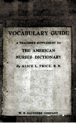 Voc<em>a</em>bul<em>a</em>ry <em>Guide</em> <em>A</em> Te<em>a</em>cher's Supplement <em>To</em> <em>The</em> <em>A</em>meric<em>a</em>n Nurses'Dicti<em>on</em><em>a</em>ry