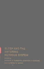 SLEEP AND <em>THE</em> MATURING NERVOUS <em>SYSTEM</em>