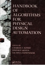 HANDBOOK OF <em>ALGORITHMS</em> FOR PHYSICAL DESIGN AUTOMATION