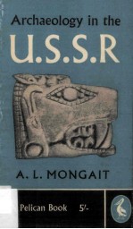 Archaeology in <em>The</em> U.<em>S</em>.<em>S</em>.R