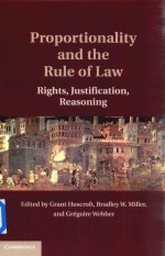 Proportionality and <em>the</em> Rule <em>of</em> <em>Law</em>