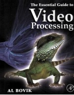 The Essential Guide to <em>Video</em> Process<em>in</em>g