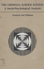 THE CRIMINAL <em>J</em>U<em>S</em>TICE <em>S</em>Y<em>S</em>TEM A <em>S</em>OCIAL P<em>S</em>YCHOLOGICAL ANALY<em>S</em>I<em>S</em>