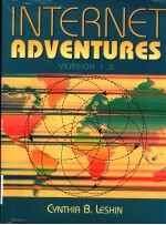 INTERNET ADVENTORES  VERSION 1.2  <em>STEP</em>-<em>BY</em>-<em>STEP</em> GUIDE TO FINDING AND USING EDUCATIONAL RESOURCES
