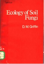 ECOLOGY <em>OF</em> SOIL <em>FUNGI</em>