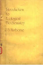 <em>INTRODUCTION</em> TO ECOLOGICAL BIOCHEMISTRY