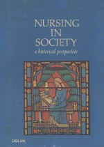NURS<em>IN</em>G <em>IN</em> SOCIETY A HISTORICAL PERSPECTIVE