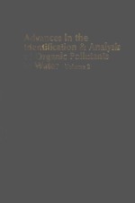 ADVANCES <em>IN</em> THE IDENTIFICATION & ANALYSIS OF ORGANIC POLLUTANTS <em>IN</em> WATER VOLUME 2
