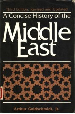 A <em>CONCISE</em> <em>HISTORY</em> <em>OF</em> <em>THE</em> MIDDLE EAST