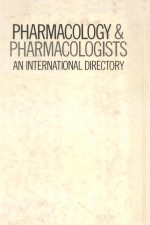 PHA<em>R</em>MACOLOGY AND PHA<em>R</em>MCOLOGISTS AN INTE<em>R</em>NATIONAL DI<em>R</em>ECTO<em>R</em>Y