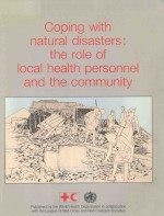 COPING <em>WITH</em> NATURAL DISASTERS THE ROLE OF LOCAL HEALTH PERSONNEL AND THE COMMUNITY