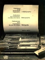 BIBLIOGR<em>A</em>PHY <em>OF</em> WHO PUBLIC<em>A</em>TIONS BIBLIOGR<em>A</em>PHIE DES PUBLIC<em>A</em>TIONS DE L'OMS BIBLIOGR<em>A</em>FI<em>A</em> DE L<em>A</em>S PUBLIC<em>A</em>