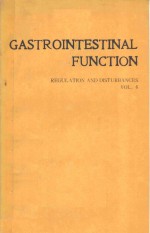 GASTRO<em>IN</em>TEST<em>IN</em>AL <em>FUNCTION</em> REGULATION AND DISTURBANCES VOL.<em>6</em>
