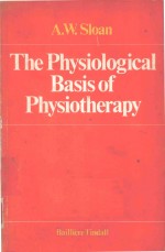THE <em>PHYSIOLOGICAL</em> BASIS <em>OF</em> PHYSIOTHERAPY