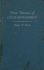 <em>THREE</em> THE<em>OR</em>IES OF CHILD DEVELOPMENT