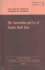 THE CONSTRUCTION AND USE OF TEACHER MADE TESTS SECOND <em>EDITION</em>