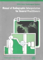 <em>MANUAL</em> <em>OF</em> RADIOGRAPHIC INTERPRETATION FOR GENERAL PRACTITIONERS
