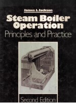 Steam Boiler Operation:<em>principles</em> and practice SECOND EDITION