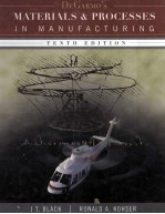 DeGarmo's MATERIALS AND <em>PROCESSES</em> IN MANUFACTURING TENTH <em>EDITION</em>