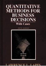 QUANTITATIVE <em>METHODS</em> FOR BUSINESS DECISIONS FIFTH EDITION
